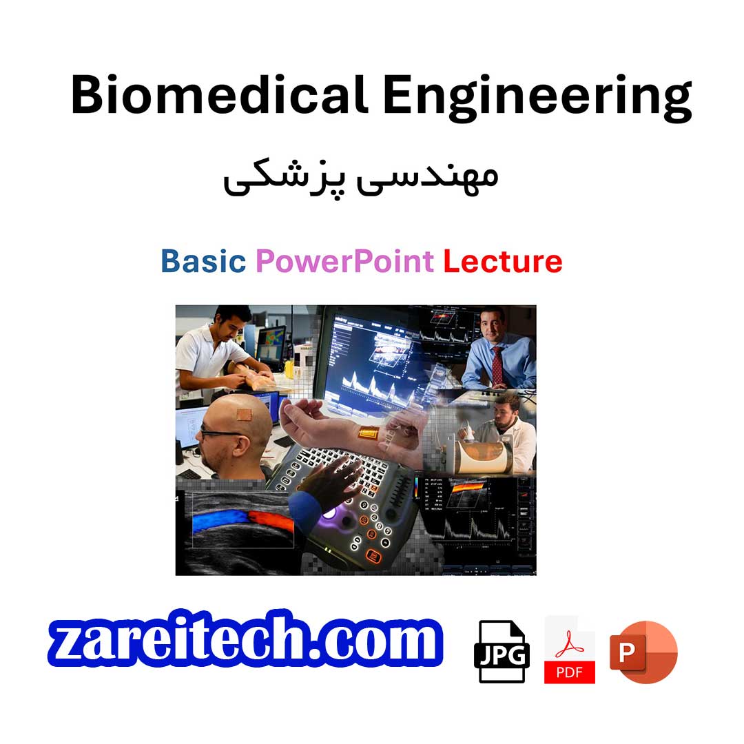پاورپوینت لکچر درباره مهندسی پزشکی با ترجمه فارسی